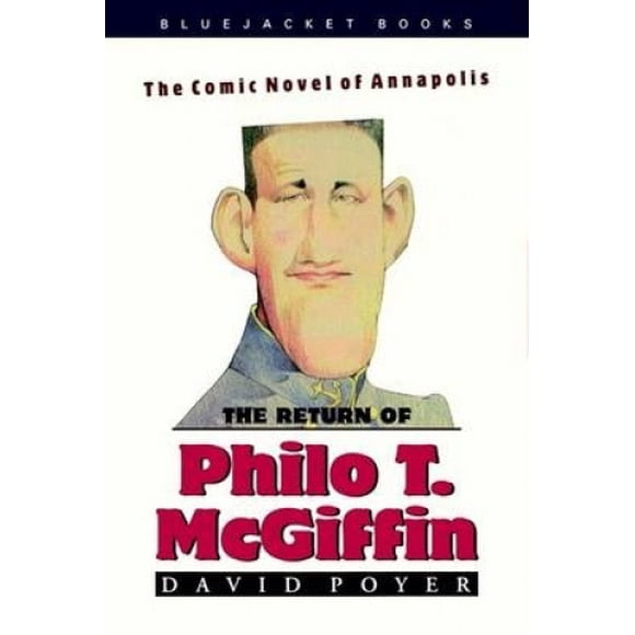 The Return of Philo T. Mcgiffin: A Novel