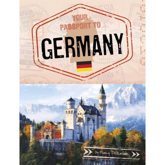 World Passport Your Passport to Germany, (Hardcover)