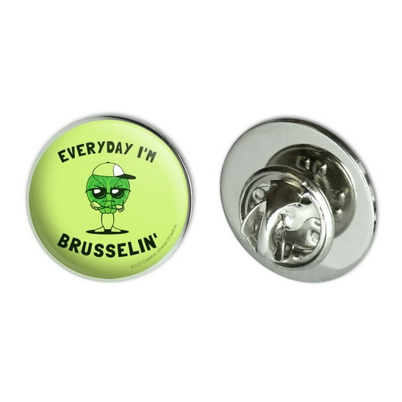Everyday I'm Brusselin' Brussels Sprouts Hustling Funny Humor Metal 0.75" Lapel Hat Pin Tie Tack Pinback