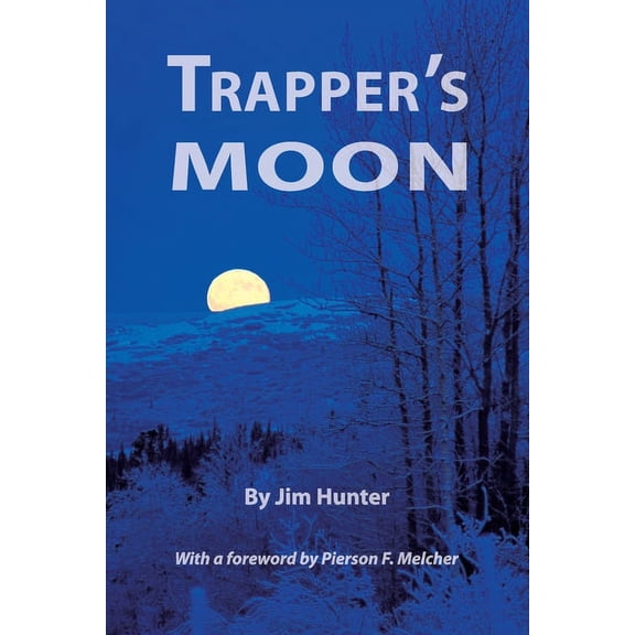 Trapper's Moon, (Paperback)