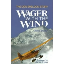 Pre-Owned Wager with the Wind: The Don Sheldon Story (Paperback) 0312853378 9780312853372