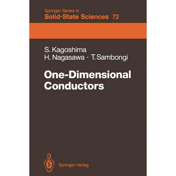 Springer Solid-State Sciences One-Dimensional Conductors, Book 72, (Paperback)