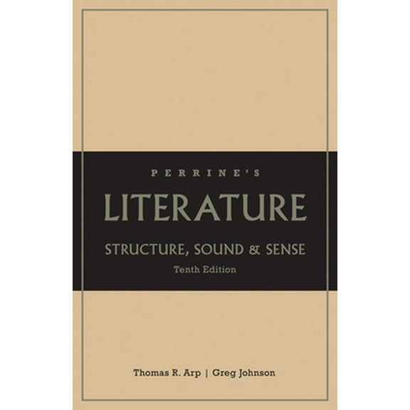 Pre-Owned Perrine's Literature: Structure, Sound, and Sense, 10th Edition (Hardcover) 1413033083 9781413033083