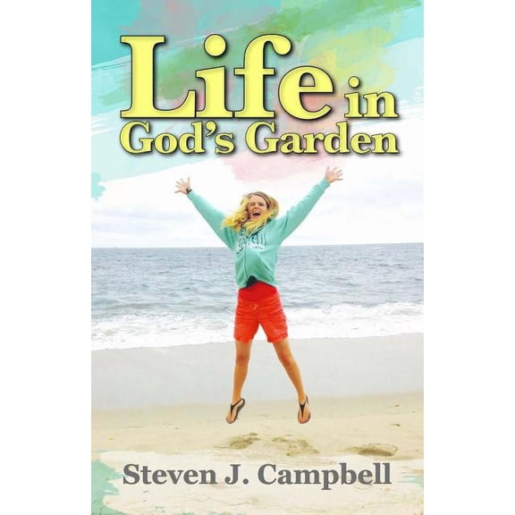 Life in God's Garden, (Paperback)