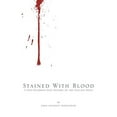 thumbnail image 2 of Stained With Blood : A One-Hundred Year History of the English Bible, 2 of 2