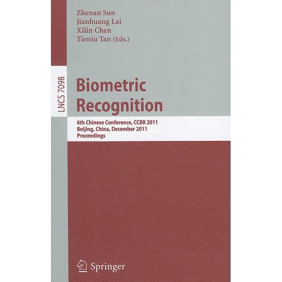 Biometric Recognition: 6th Chinese Conference, CCBR 2011, Beijing, China, December 3-4, 2011. Proceedings, (Paperback)