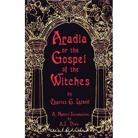 Aradia or the Gospel of the Witches, (Paperback)