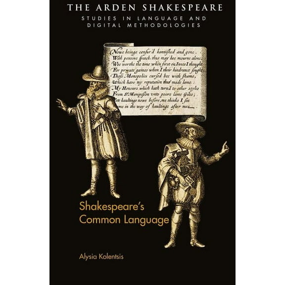 Arden Shakespeare Studies in Language an Shakespeare's Common Language, Book 1, (Hardcover)