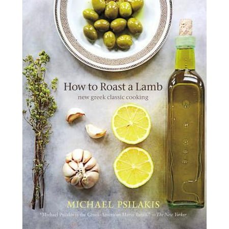How to Roast a Lamb : New Greek Classic Cooking (Best Way To Cook Roast Lamb)