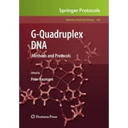 Methods in Molecular Biology: G-Quadruplex DNA: Methods and Protocols (Paperback)