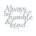 thumbnail image 7 of RealSteel: Always Be Humble & Kind Wall Art - Inspirational Metal Sign for Home Décor, Indoor/Outdoor Display (30" / Rust), 7 of 7