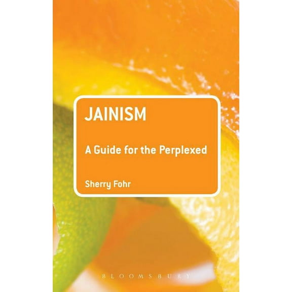 Guides for the Perplexed Jainism: A Guide for the Perplexed, (Paperback)