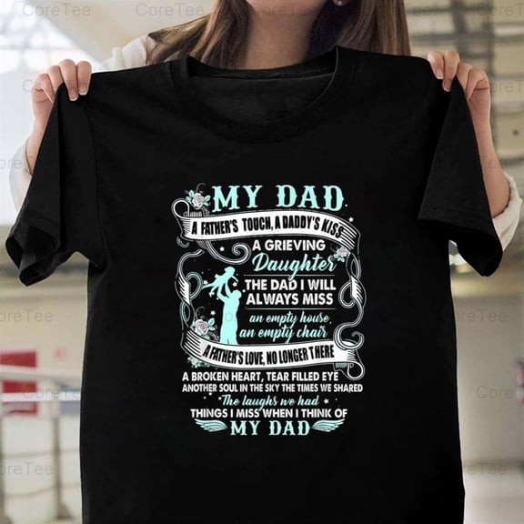 My Dad In Memories Poem Daughter Son Loss Daddy Heaven Angel Wings Love T-Shirt Unisex, up to 5XL