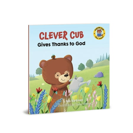 Clever Cub Bible Stories: Clever Cub Gives Thanks to God (Paperback)