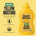 thumbnail image 4 of Smash Kitchen Organic Yellow Mustard, 20 oz Bottle, 4 of 8