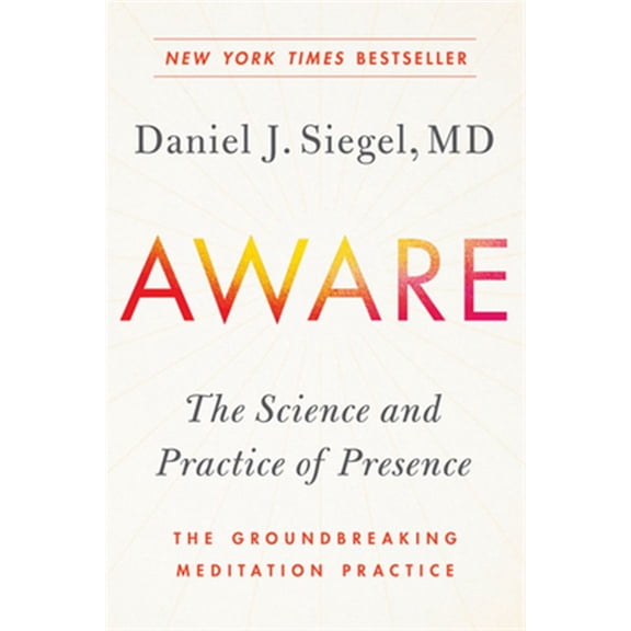 Pre-Owned Aware: The Science and Practice of Presence--The Groundbreaking Meditation Practice Paperback