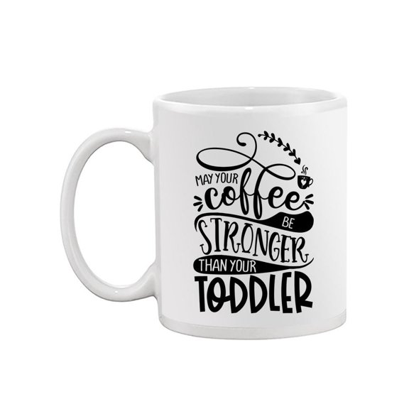 Funny Mom Quote. Mug -Image by Shutterstock,