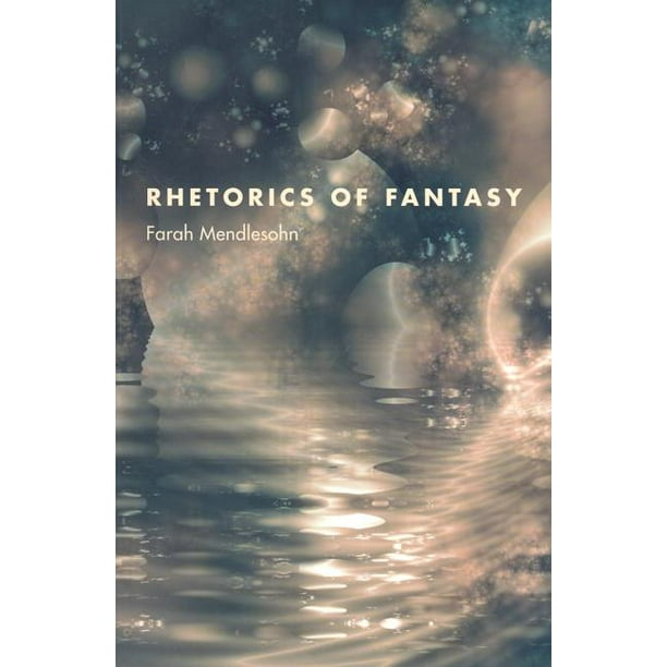 Rhetorics Of Fantasy Paperback Walmart Com Walmart Com