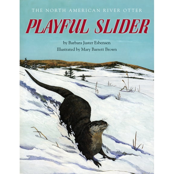 Fesler-Lampert Minnesota Heritage: Playful Slider : The North American River Otter (Paperback)