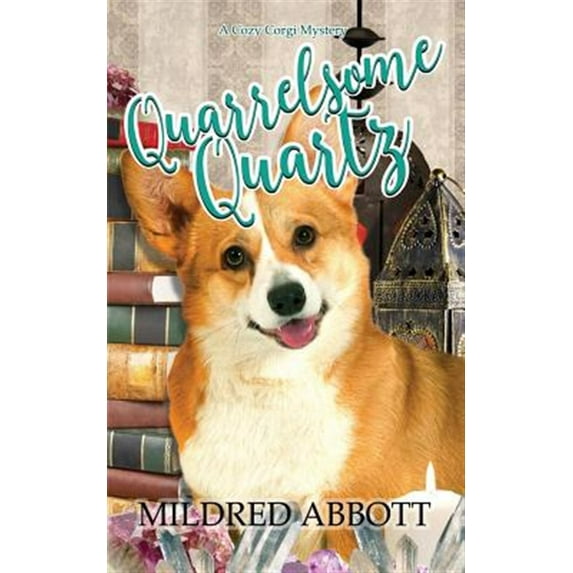 Pre-Owned Quarrelsome Quartz (Paperback) by Mildred Abbott