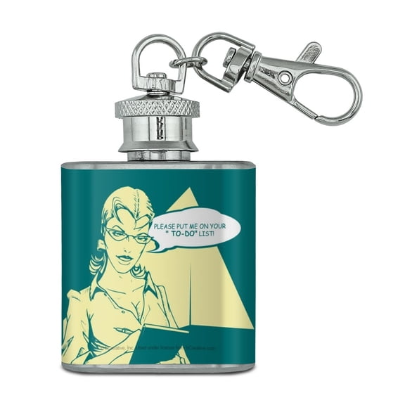 Please Put Me On Your To-Do List Funny Humor Stainless Steel 1oz Mini Flask Key Chain