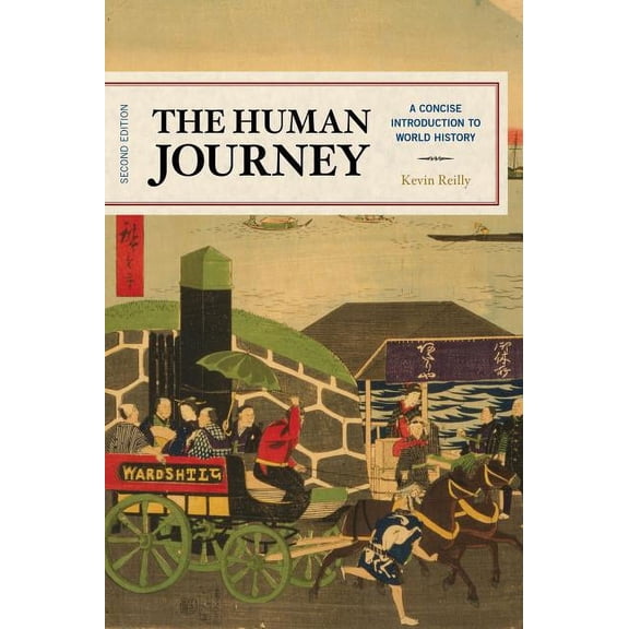 The Human Journey : A Concise Introduction to World History (Edition 2) (Hardcover)