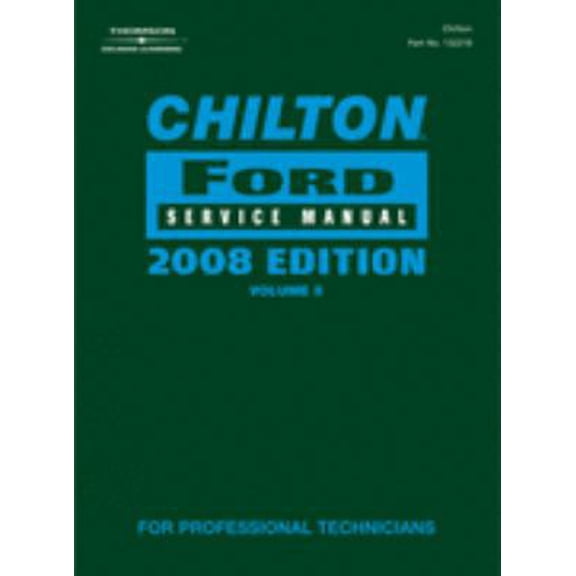 Pre-Owned Chilton Ford Service Manual 2008 Edition Volume II Expedition, Five Hundred, Focus, Freestar, Freest (Hardcover) 1428322108 9781428322103