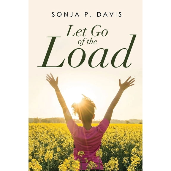 Let Go of the Load, (Paperback)