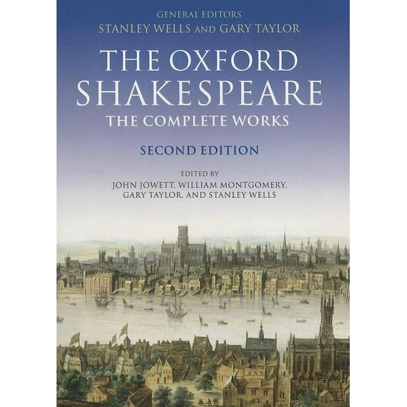 Oxford Shakespeare S William Shakespeare: The Complete Works, (Paperback)