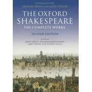 Oxford Shakespeare S: William Shakespeare: The Complete Works (Paperback)