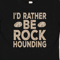 thumbnail image 4 of Inktastic Rather Be Rock Hounding Geology Boys or Girls Baby T-Shirt, 4 of 5