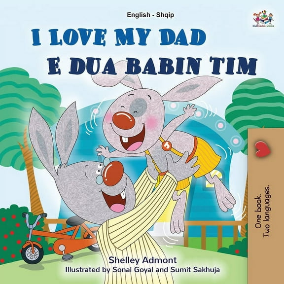 English Albanian Bilingual Collection I Love My Dad (English Albanian Bilingual Book for Kids), (Paperback)