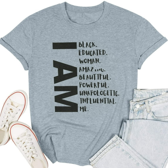 T Shirts Women I Am Black Educated Woman Letter Print Tshirts Black History Month Gift Tee Tops