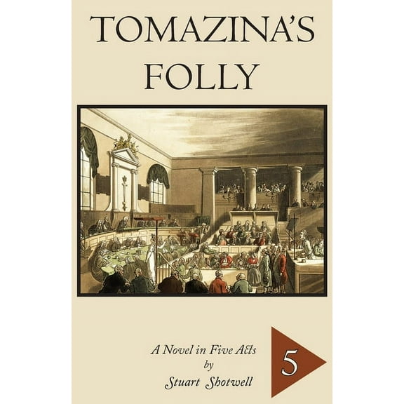 Tomazina's Folly: Volume 5, (Paperback)