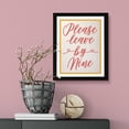 thumbnail image 4 of Designs ByLITA Please Leave By Nine, 5 x 7 Black Wall Print (Framed) | Funky Home Décor, 4 of 6