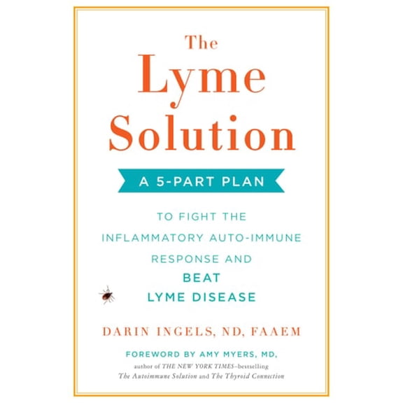 Pre-Owned The Lyme Solution: A 5-Part Plan to Fight the Inflammatory Auto-Immune Response and Beat Lyme Disease (Hardcover) 0735216304 9780735216303