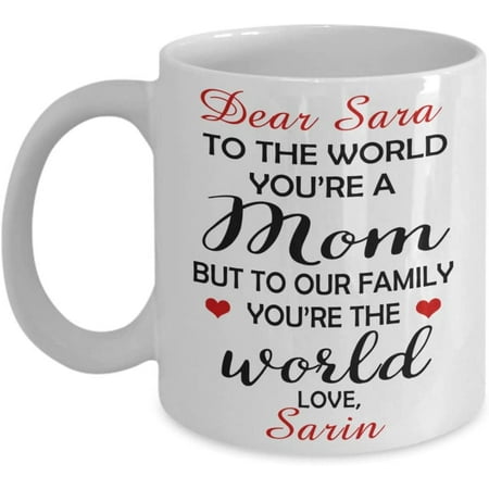 

Mom Mug To The World You re A Mom But To Our Family You re The World Coffee Mug Gift For Mother Mom From Daughter Son Lover Tea Cup M