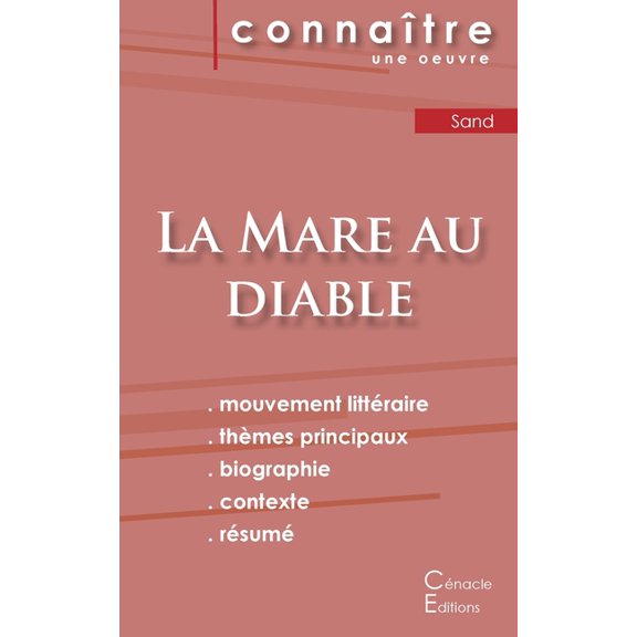 Fiche de lecture La Mare au diable de George Sand (Analyse littÃ©raire de rÃ©fÃ©rence et rÃ©sumÃ© complet), (Paperback)