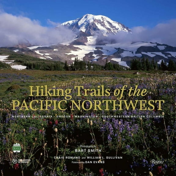 Great Hiking Trails Hiking Trails of the Pacific Northwest: Northern California, Oregon, Washington, Southwestern British Columbia, (Hardcover)