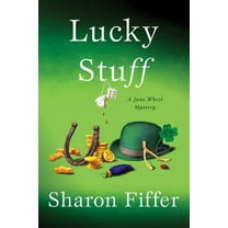 Jane Wheel Mysteries Lucky Stuff: A Jane Wheel Mystery, Book 8, (Hardcover)