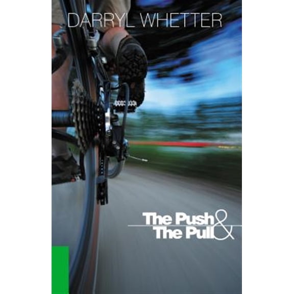 Pre-Owned The Push & the Pull (Paperback)