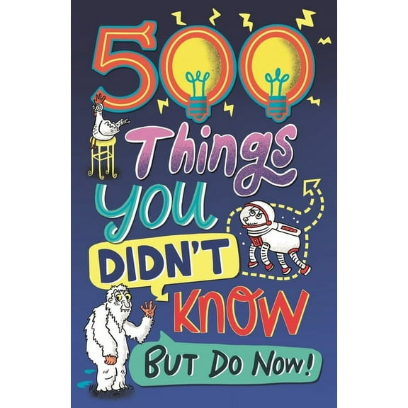 500 Things You Didn't Know: ... But Do Now!, (Paperback)