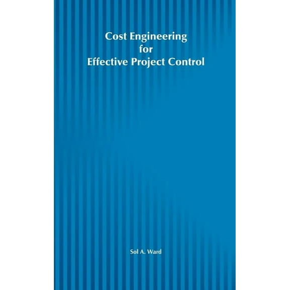 Construction Business and Management Lib Cost Engineering for Effective Project Control, Book 1, (Hardcover)