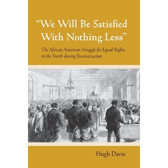 We Will Be Satisfied With Nothing Less, (Hardcover)