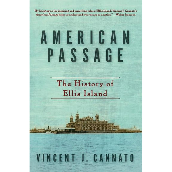 American Passage: The History of Ellis Island, (Paperback)