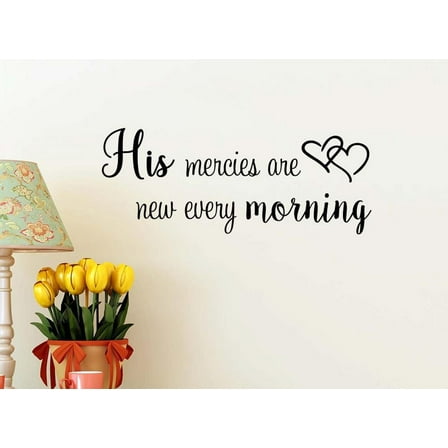 His Mercies are New Every Morning 23 x 9 Vinyl Wall Quote Decal Sticker Church Religious Calligraphy Corinthians Nursery Art Decor Motivational Inspirational Decorative Lettering