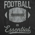 thumbnail image 2 of Mens Football Is Essential T Shirt Funny Sports Big Game Sunday Novelty Graphic Tee Graphic Tees, 2 of 9
