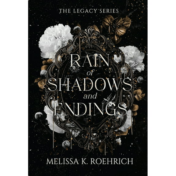 Legacy Rain of Shadows and Endings, (Paperback)