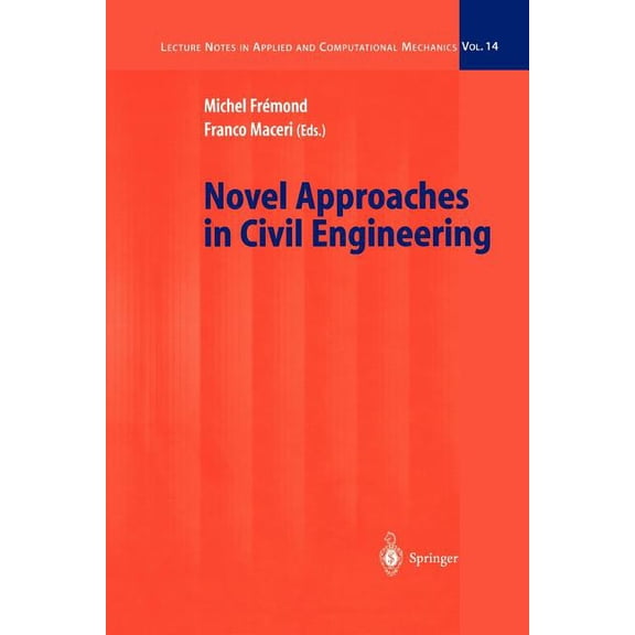 Lecture Notes in Applied and Computation Novel Approaches in Civil Engineering, Book 14, (Paperback)