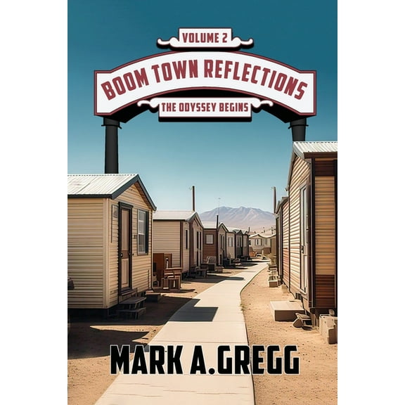 The Odyssey Begins (Boom Town Reflections Volume 2)), (Paperback)